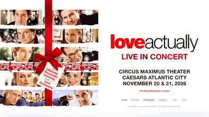 Love Actually Live in Concert at Caesars Atlantic City