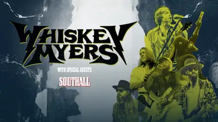 Whiskey Myers with Special Guest Southall
