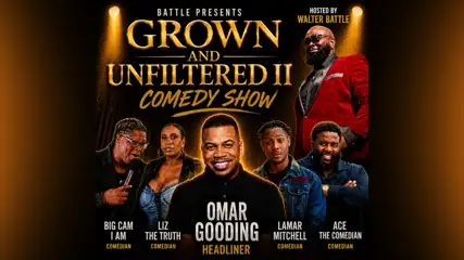 Grown and Unfiltered 2 Comedy Show