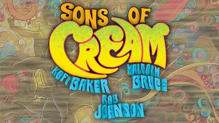 Relive the magic of Cream's unforgettable music with Sons of Cream.